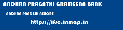 ANDHRA PRAGATHI GRAMEENA BANK  ANDHRA PRADESH NELLORE    ifsc code